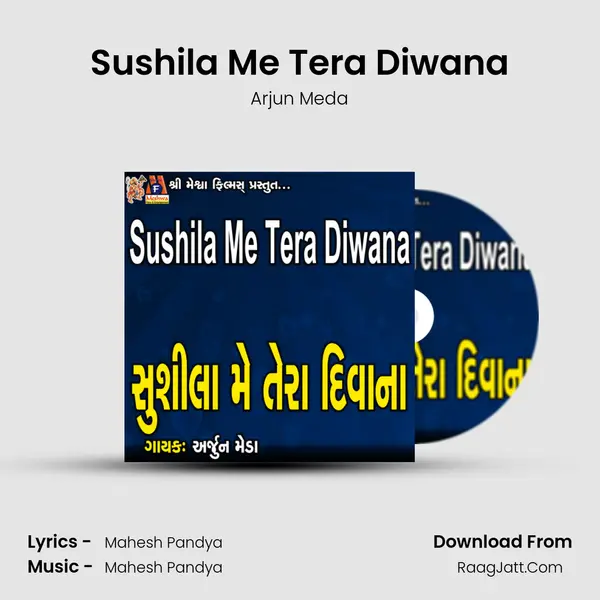 Sushila Me Tera Diwana MP3 Song by Arjun Meda Cover