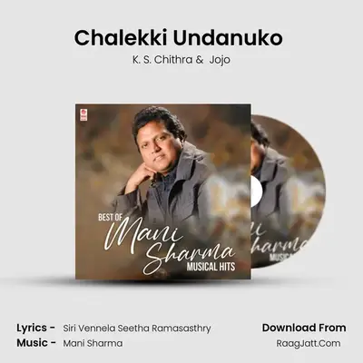 Chalekki Undanuko (From Antham) mp3 song