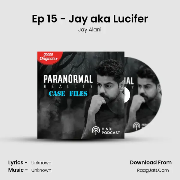 Ep 15 - Jay aka Lucifer mp3 song