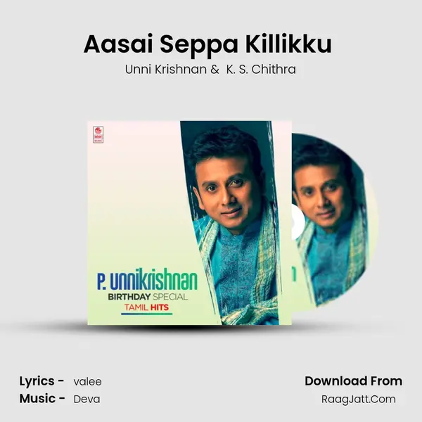 Aasai Seppa Killikku (From 