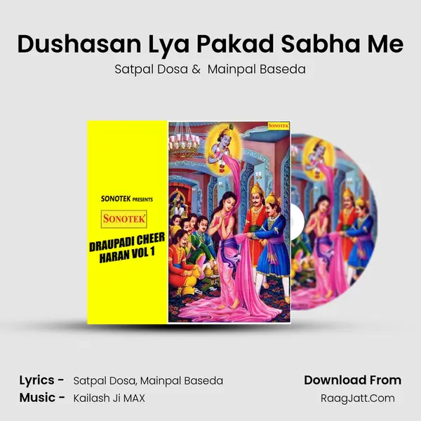 Dushasan Lya Pakad Sabha Me MP3 Song by Satpal Dosa Cover