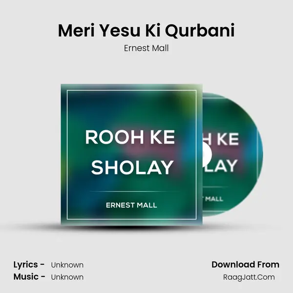 Meri Yesu Ki Qurbani MP3 Song by Ernest Mall Cover