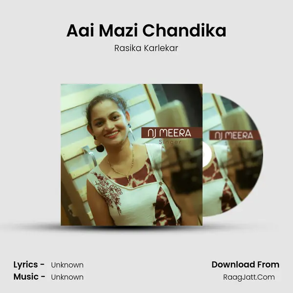 Aai Mazi Chandika MP3 Song by Rasika Karlekar Cover