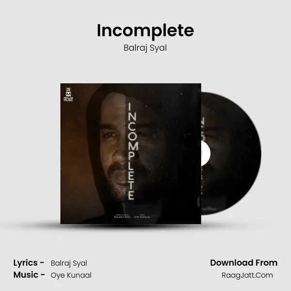 Incomplete MP3 Song by Balraj Syal Cover