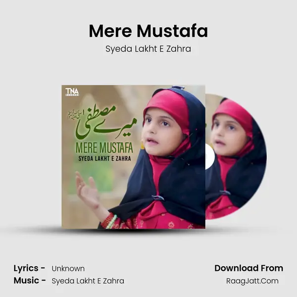 Mere Mustafa MP3 Song by Syeda Lakht E Zahra Cover