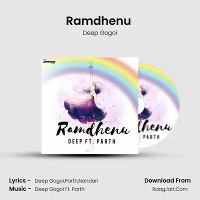 Ramdhenu (featuring. Parth) - Deep Gogoi
