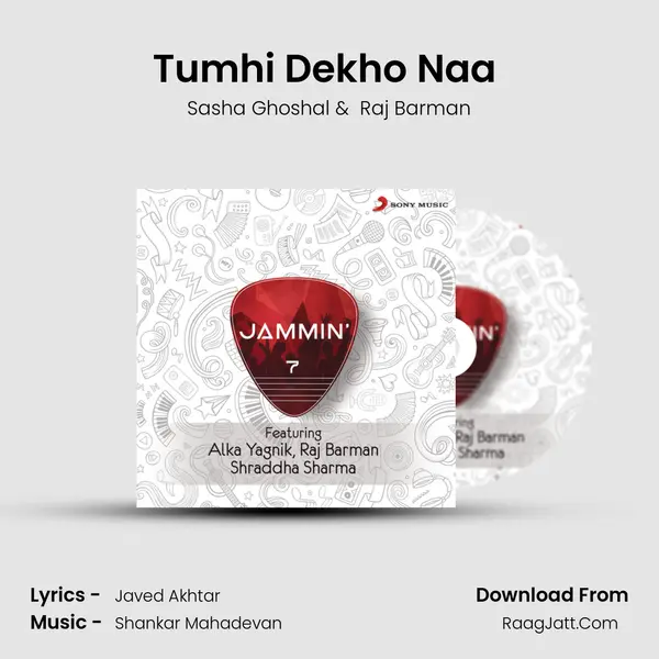 Tumhi Dekho Naa (Jammin') MP3 Song by Sasha Ghoshal Cover