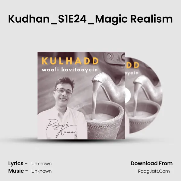 Kudhan_S1E24_Magic Realism MP3 Song by  Cover
