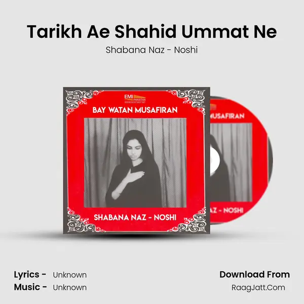 Tarikh Ae Shahid Ummat Ne MP3 Song by Shabana Naz - Noshi Cover