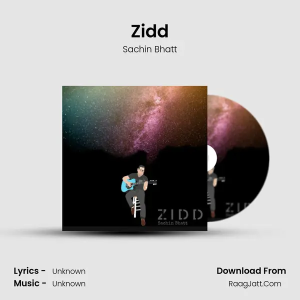 Zidd MP3 Song by Sachin Bhatt Cover