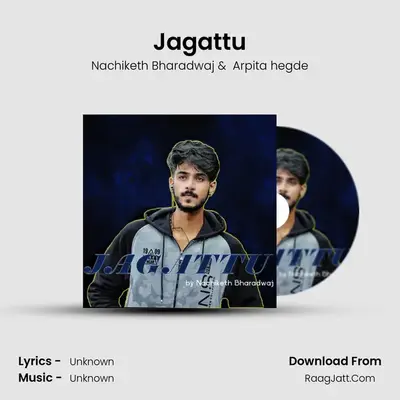 Jagattu - Nachiketh Bharadwaj