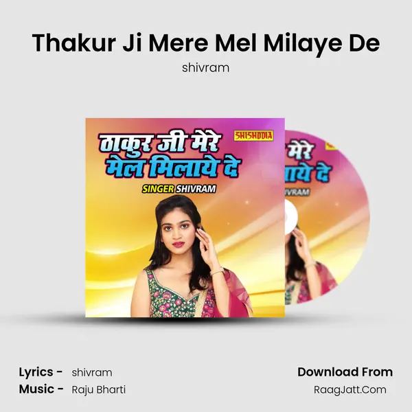 Thakur Ji Mere Mel Milaye De mp3 song