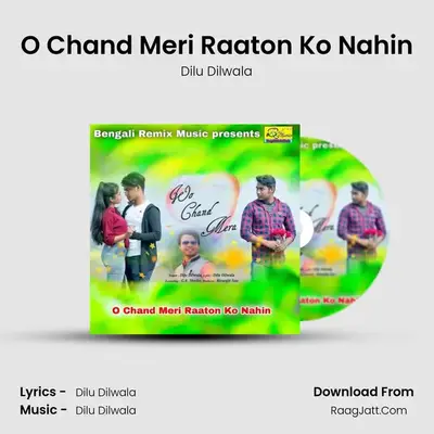 O Chand Meri Raaton Ko Nahin mp3 song