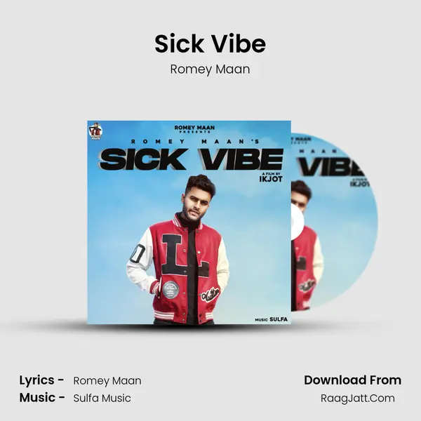 Sick Vibe - Romey Maan