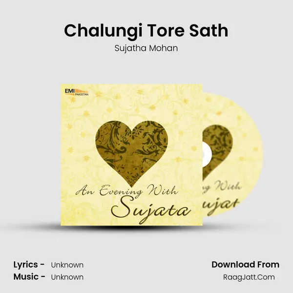 Chalungi Tore Sath MP3 Song by Sujatha Mohan Cover