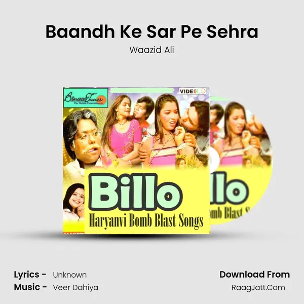 Baandh Ke Sar Pe Sehra MP3 Song by Waazid Ali Cover