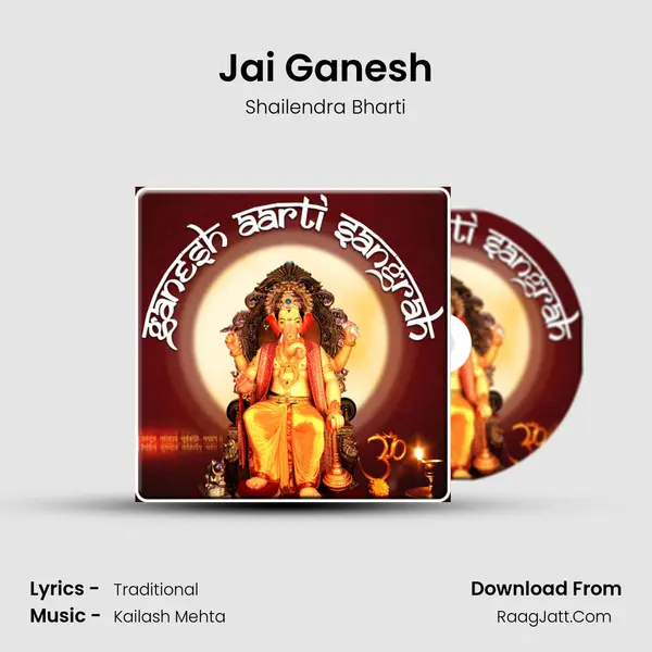 Jai Ganesh MP3 Song by Shailendra Bharti Cover