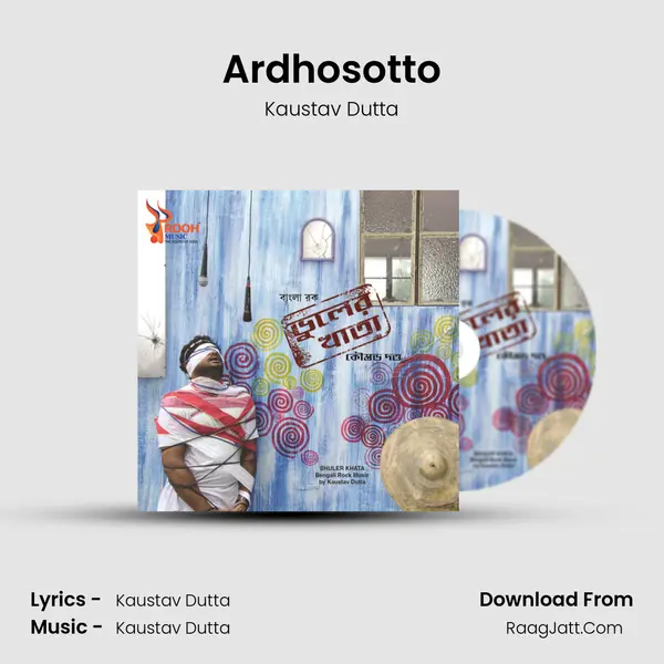 Ardhosotto MP3 Song by Kaustav Dutta Cover