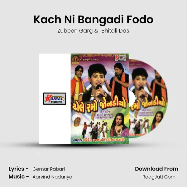 Kach Ni Bangadi Fodo MP3 Song by Zubeen Garg Cover