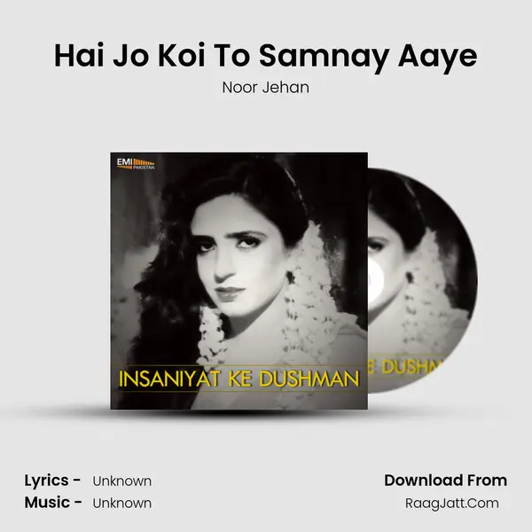 Hai Jo Koi To Samnay Aaye MP3 Song by Noor Jehan Cover