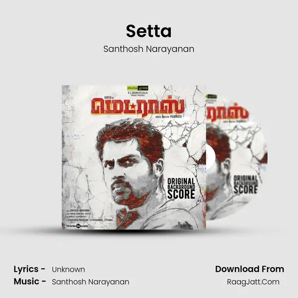 Setta MP3 Song by Santhosh Narayanan Cover