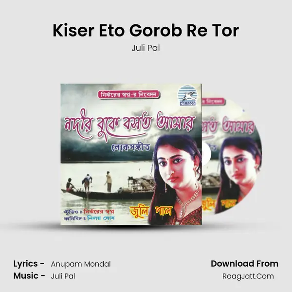 Kiser Eto Gorob Re Tor mp3 song