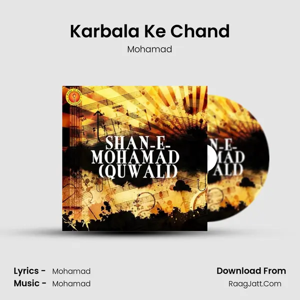 Karbala Ke Chand MP3 Song by Mohamad Cover