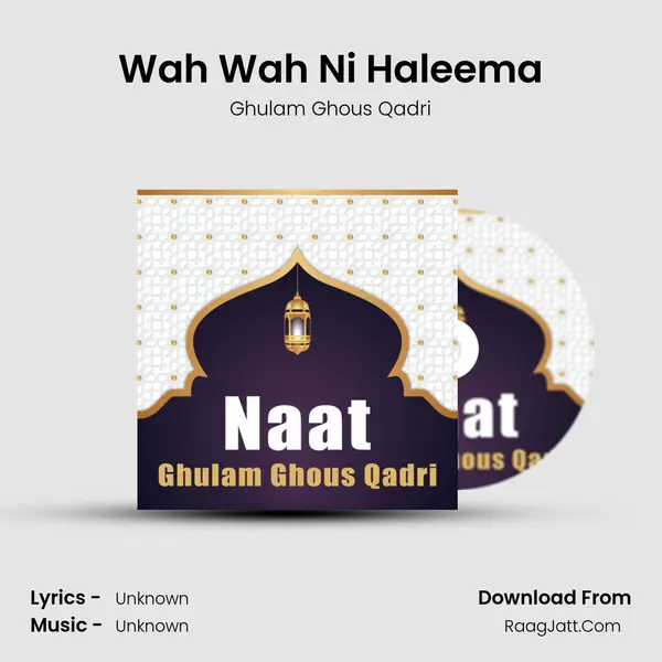 Wah Wah Ni Haleema MP3 Song by Ghulam Ghous Qadri Cover