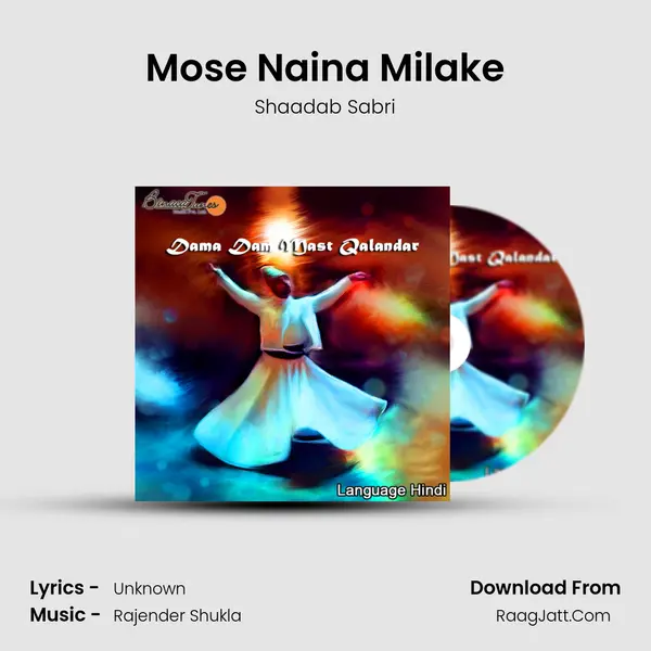 Mose Naina Milake MP3 Song by Shaadab Sabri Cover