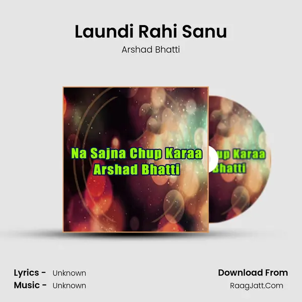 Laundi Rahi Sanu MP3 Song by Arshad Bhatti Cover