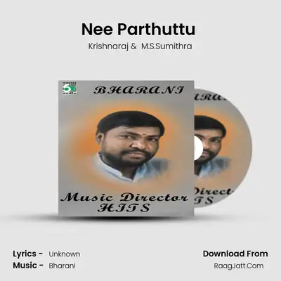 Nee Parthuttu (From 