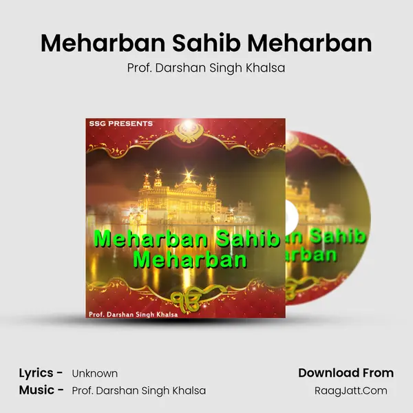 Meharban Sahib Meharban MP3 Song by Prof. Darshan Singh Khalsa Cover