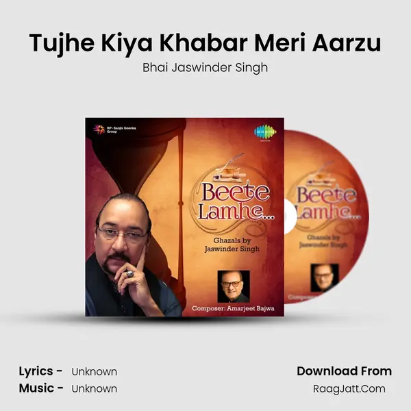 Tujhe Kiya Khabar Meri Aarzu MP3 Song by Bhai Jaswinder Singh Cover