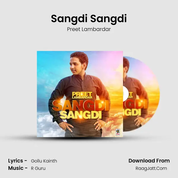 Sangdi Sangdi MP3 Song by Preet Lambardar Cover