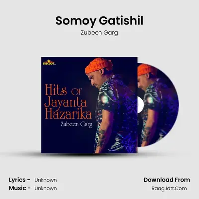 Somoy Gatishil MP3 Song by Zubeen Garg Cover