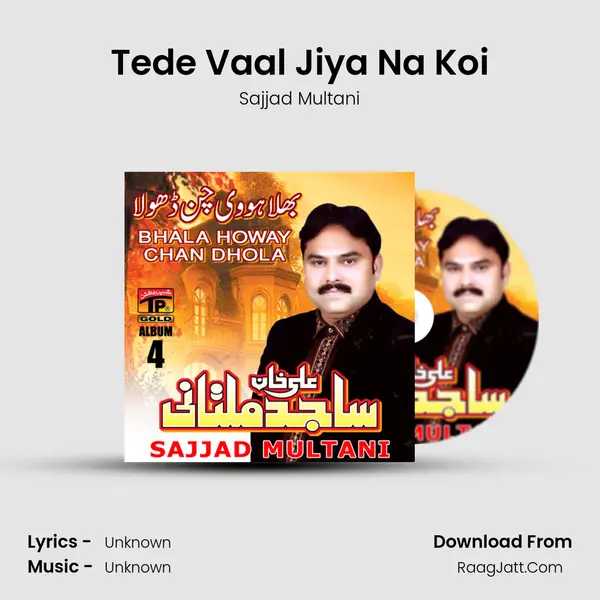 Tede Vaal Jiya Na Koi MP3 Song by Sajjad Multani Cover