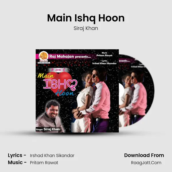 Main Ishq Hoon MP3 Song by Siraj Khan Cover