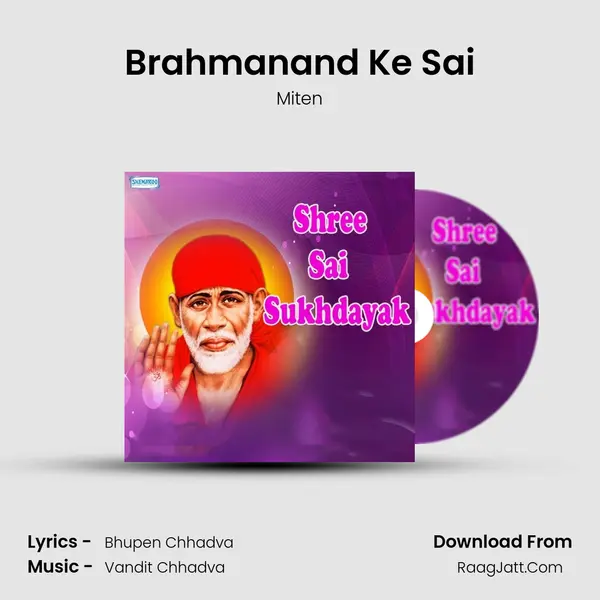 Brahmanand Ke Sai MP3 Song by Miten Cover