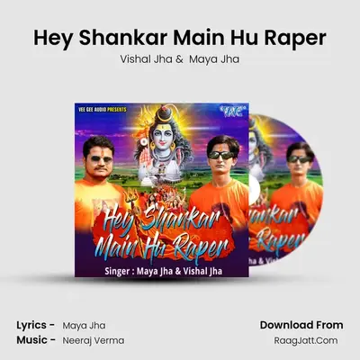 Hey Shankar Main Hu Raper - Vishal Jha