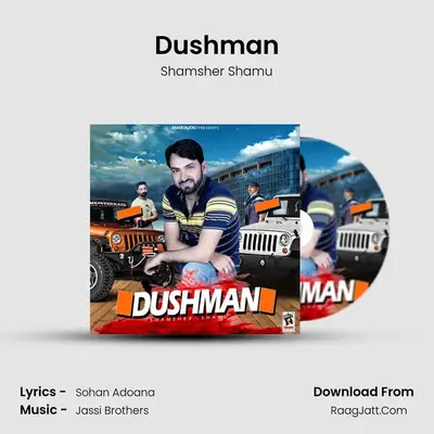 Dushman MP3 Song by Shamsher Shamu Cover