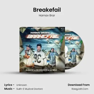 Breakefail MP3 Song by Harnav Brar Cover