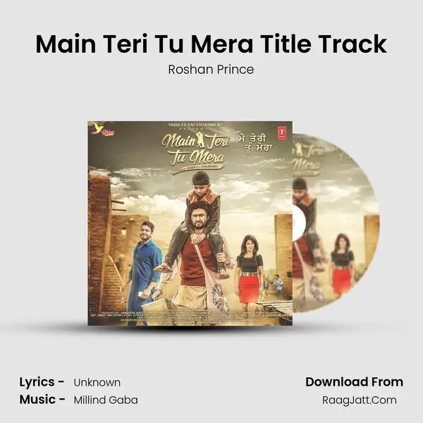 Main Teri Tu Mera Title Track MP3 Song by Roshan Prince Cover