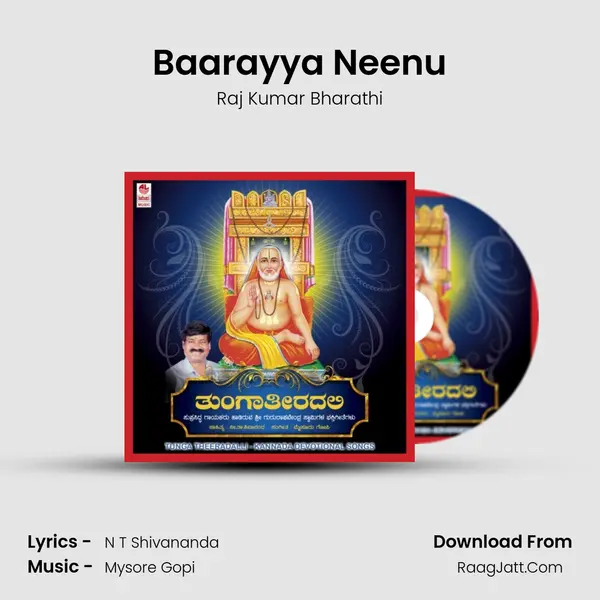 Baarayya Neenu MP3 Song by Raj Kumar Bharathi Cover