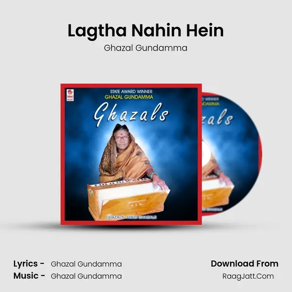 Lagtha Nahin Hein MP3 Song by Ghazal Gundamma Cover
