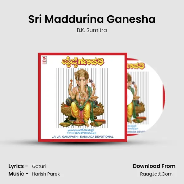 Sri Maddurina Ganesha MP3 Song by B.K. Sumitra Cover