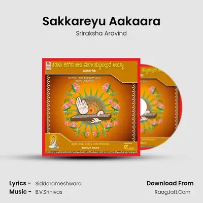 Sakkareyu Aakaara MP3 Song by Sriraksha Aravind Cover
