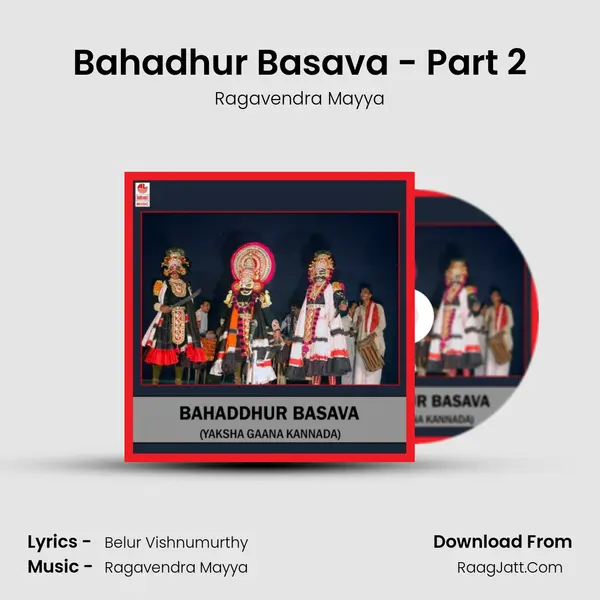 Bahadhur Basava - Part 2 MP3 Song by Ragavendra Mayya Cover