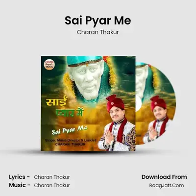 Sai Pyar Me - Charan Thakur