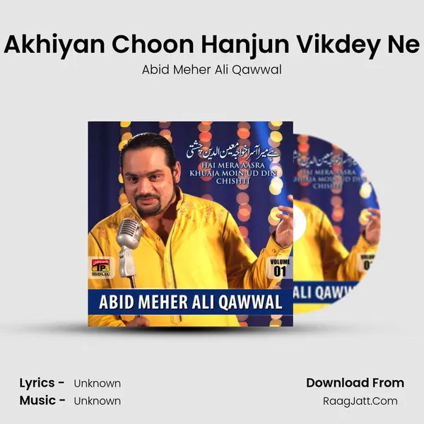 Akhiyan Choon Hanjun Vikdey Ne MP3 Song by Abid Meher Ali Qawwal Cover