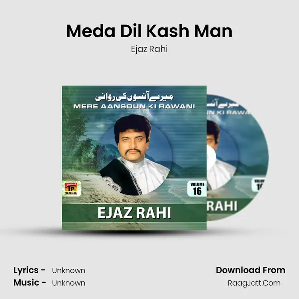 Meda Dil Kash Man MP3 Song by Ejaz Rahi Cover